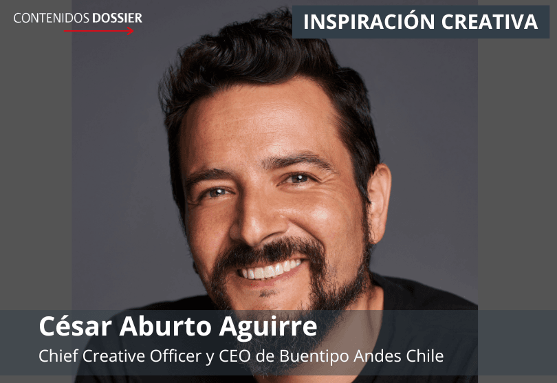 Portada de Inspiración creativa por César Aburto Aguirre, Chief Creative Officer y CEO de Buentipo Andes
