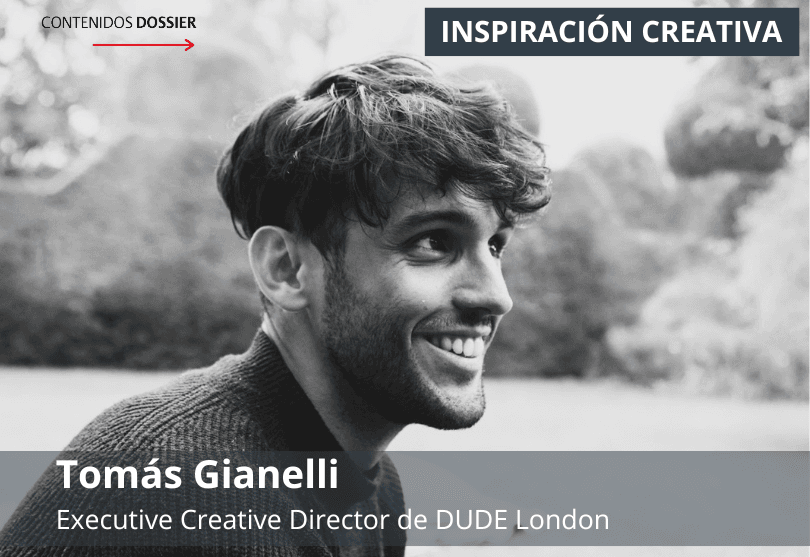 Portada de Inspiración creativa: por Tomás Gianelli, Executive Creative Director de DUDE London