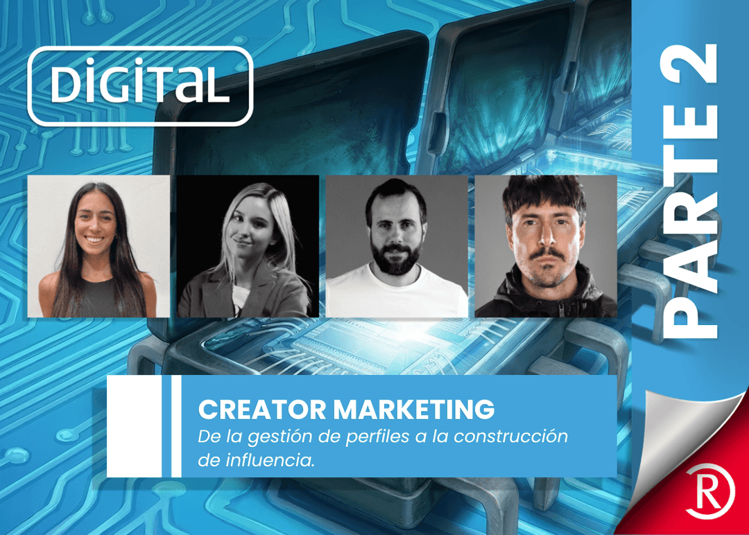 Portada de Creator marketing: de la gestión de perfiles a la construcción de influencia (Parte 2)