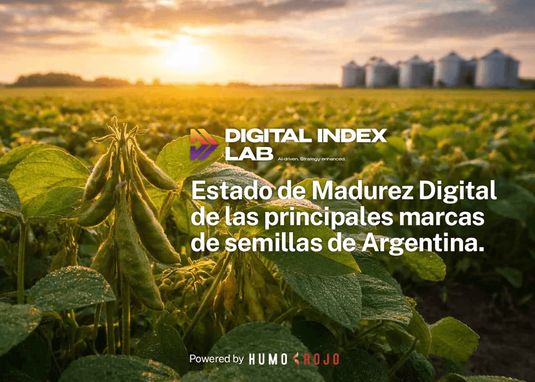 Portada de Digital Index Lab, de Humo Rojo: "Estado de Madurez Digital de las principales marcas de semillas de Argentina"