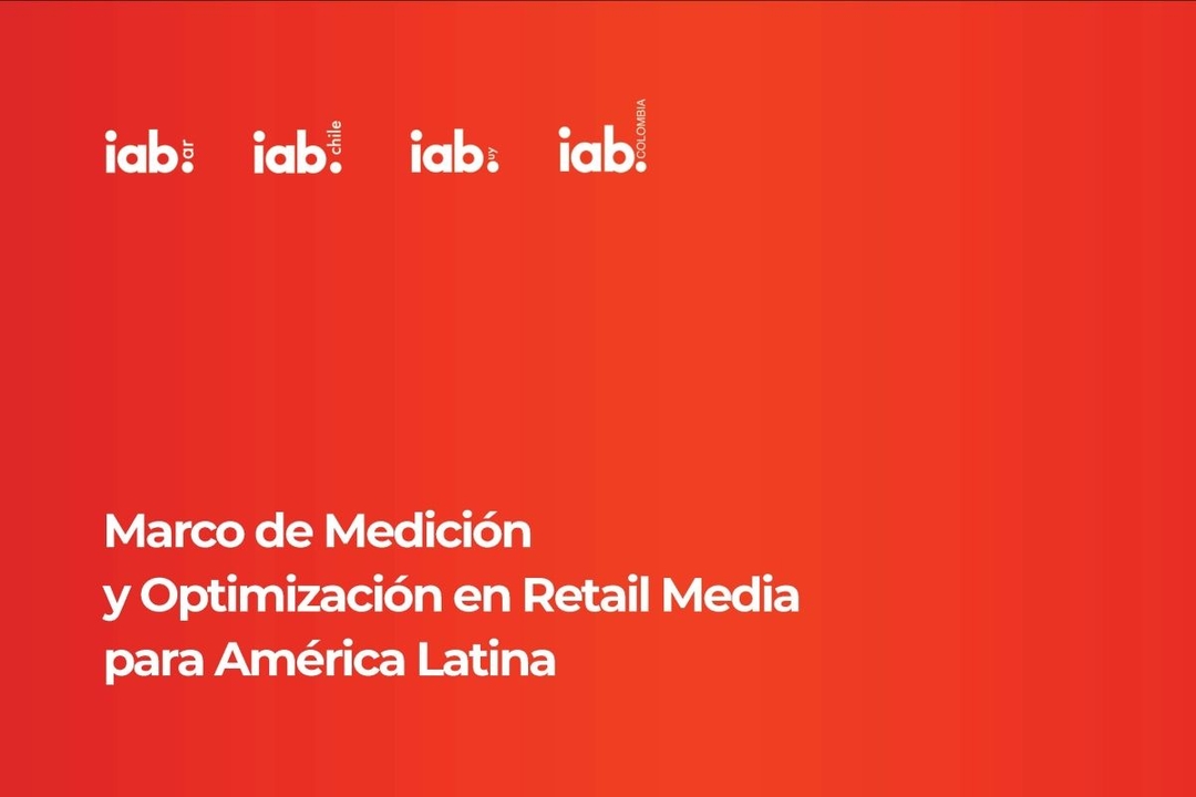 Portada de Comisión Regional de IAB presenta “Marco de Medición y optimización en Retail Media para América Latina”