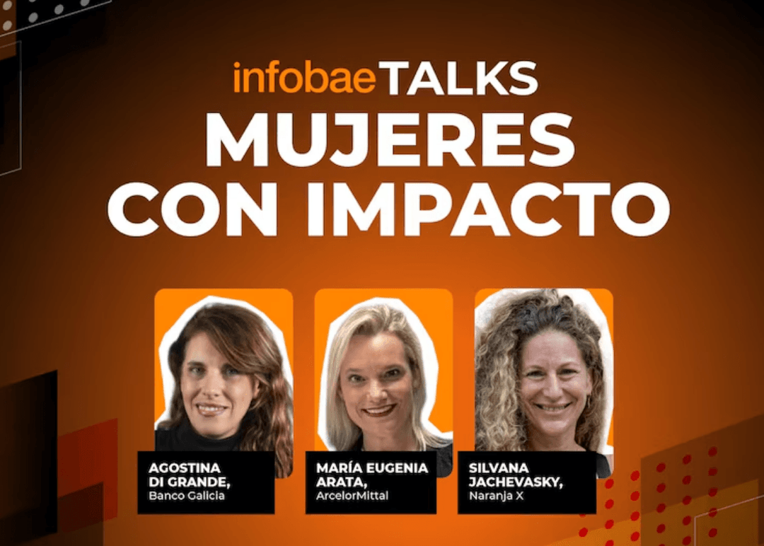 Portada de Infobae Talks Mujeres con Impacto: liderazgo, tecnología e inclusión en el centro del debate