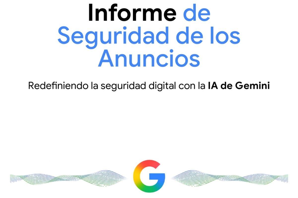 Portada de Google muestra el impacto de Gemini en su nuevo reporte de seguridad de anuncios